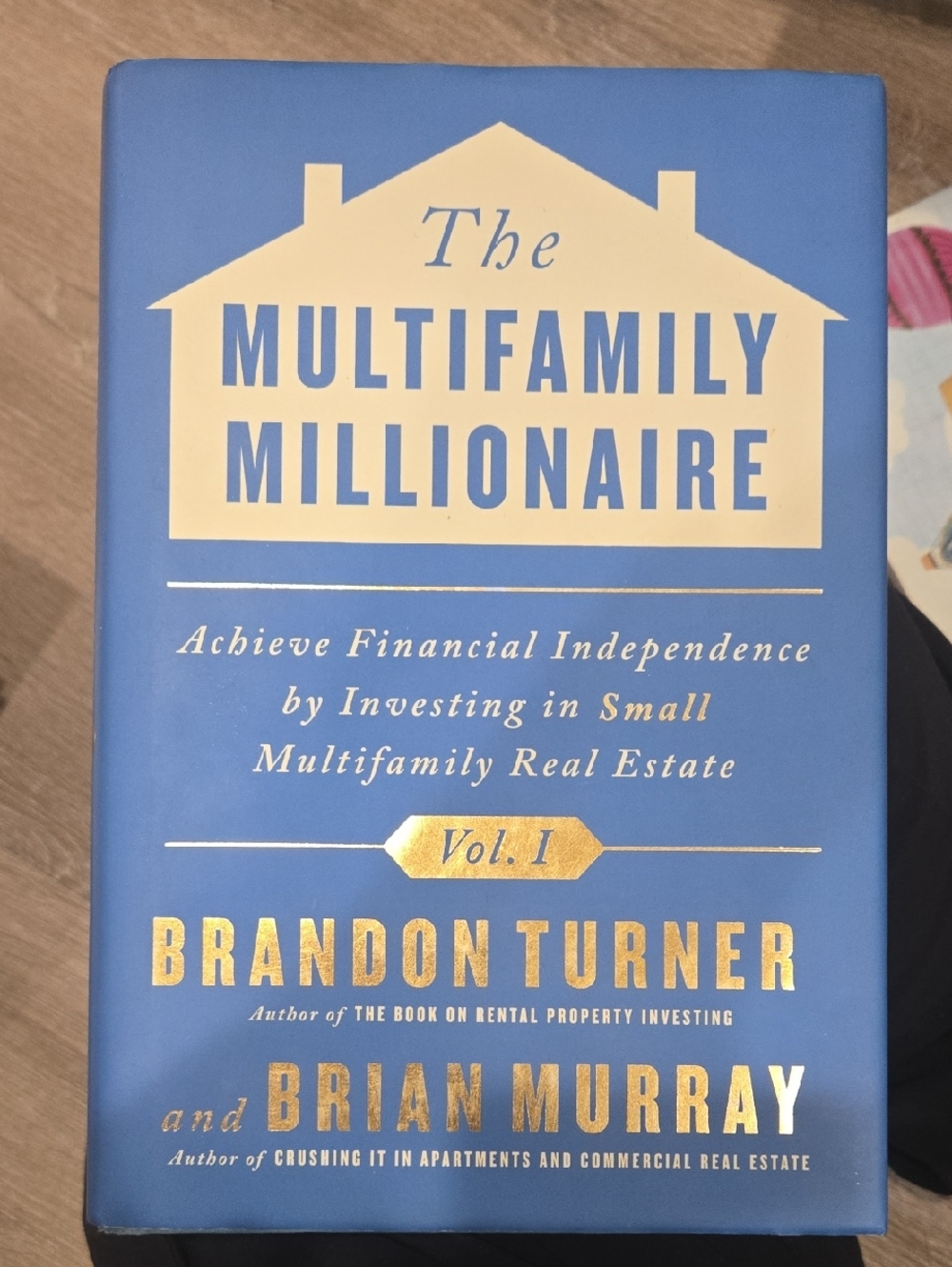 The Multifamily Millionaire Vol. I - Blue & Gold Hardcover